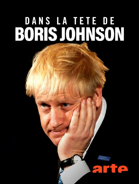 Arte - Dans la tête de Boris Johnson