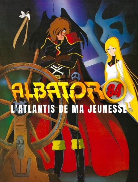 Albator 84 : L'Atlantis de ma jeunesse