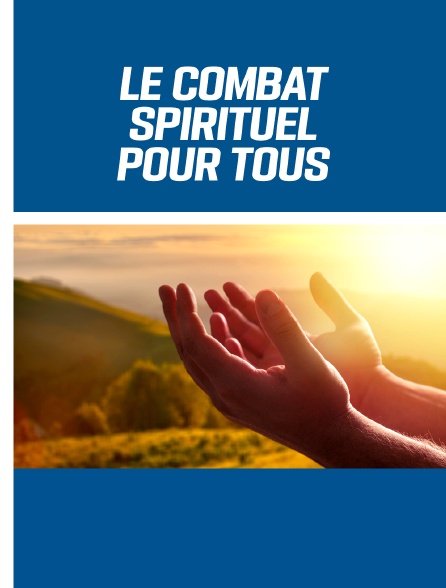 Le Combat spirituel pour tous