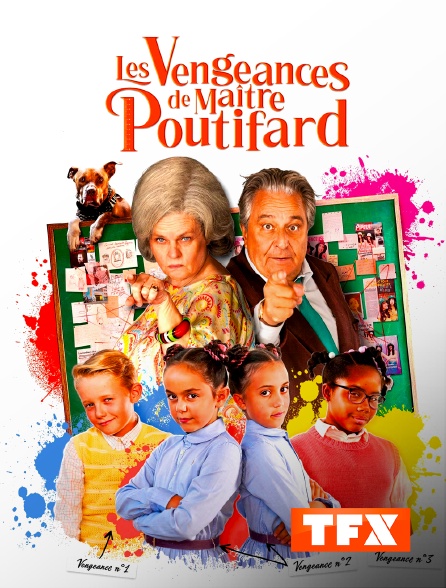 TFX - Les Vengeances de maître Poutifard