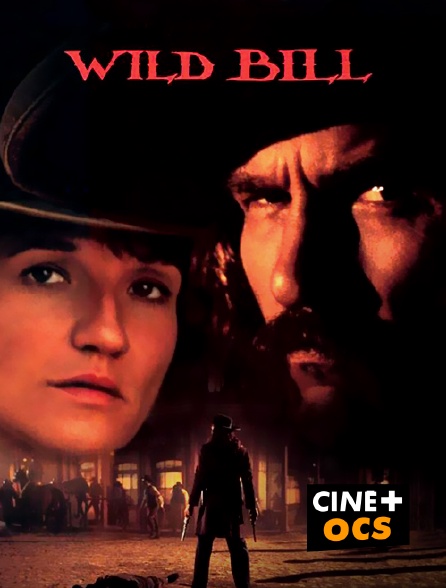 CINÉ Cinéma - Wild Bill