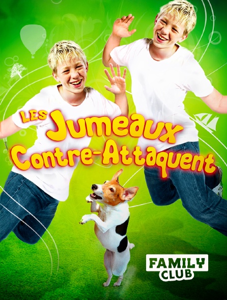 Family Club - Les jumeaux contre-attaquent