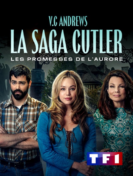 TF1 - VC Andrews, la saga Cutler : Les promesses de l'aurore