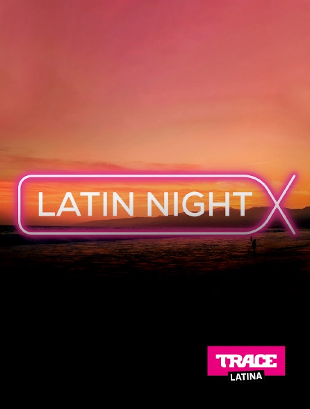 Trace Latina - Latin Night