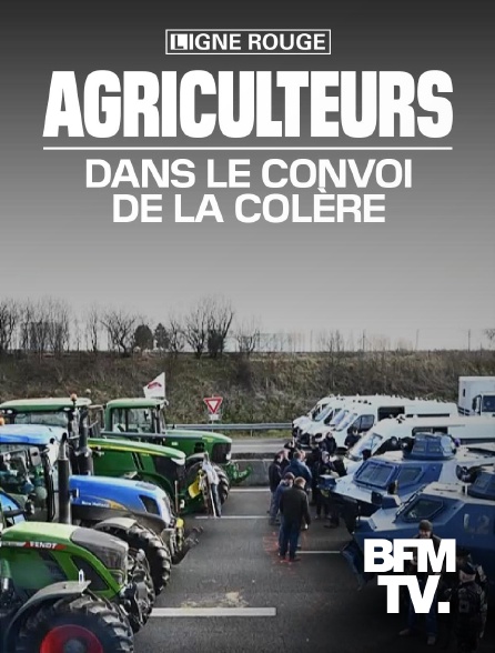 BFMTV - Agriculteurs : dans le convoi de la colère