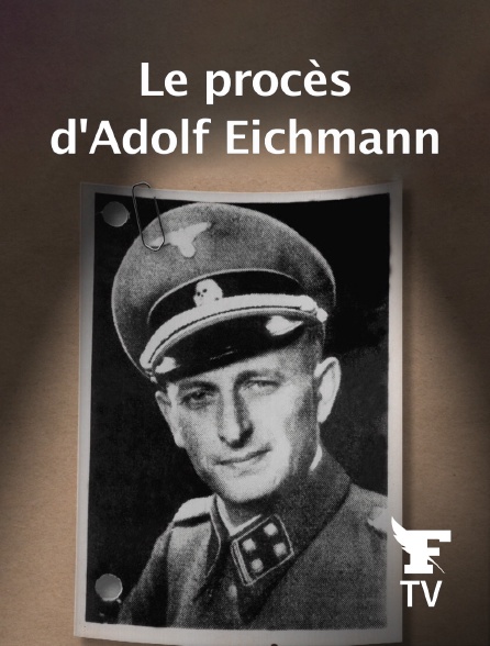 Le Figaro TV - Le procès d'Adolf Eichmann