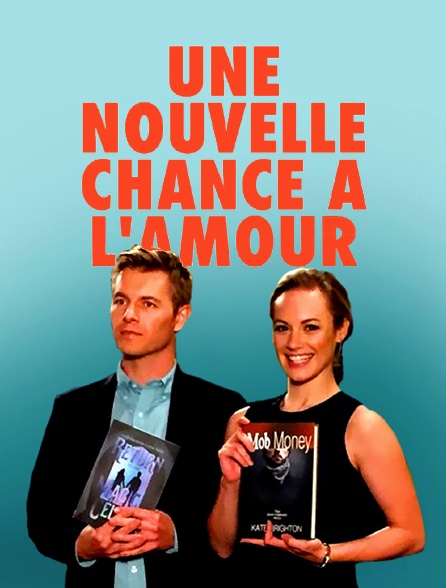 Une nouvelle chance à l'amour