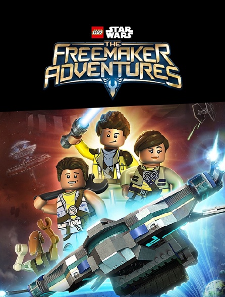Star Wars : les aventures des Freemaker