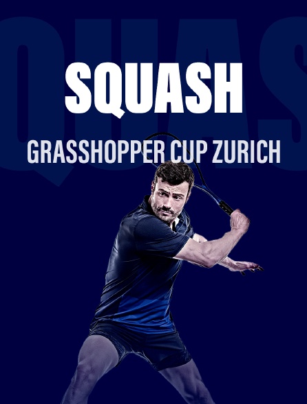 Squash : Grasshopper Cup Zurich
