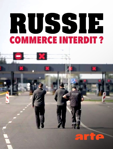 Arte - Russie, commerce interdit ? De l'art de contourner les sanctions