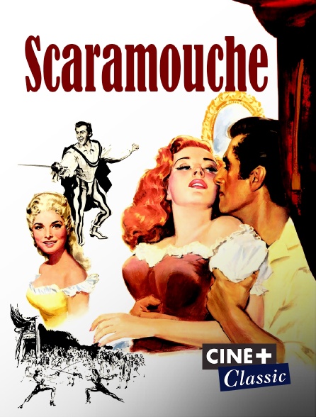 Ciné+ Classic - Scaramouche
