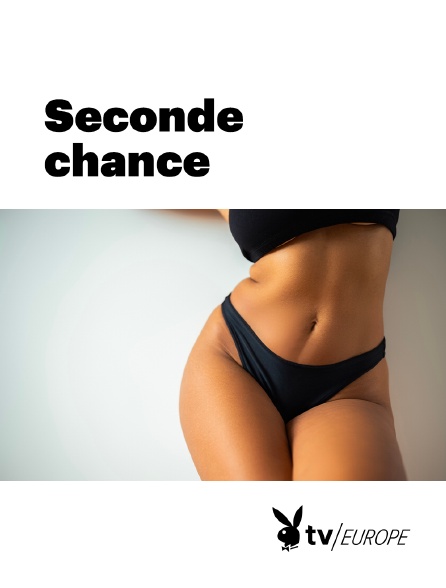 Playboy TV - Seconde chance