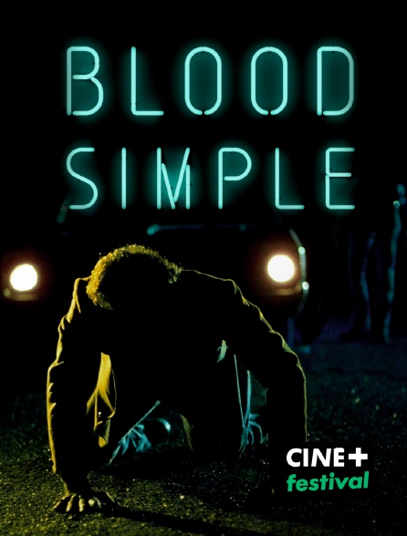 CINE+ Festival - Blood simple