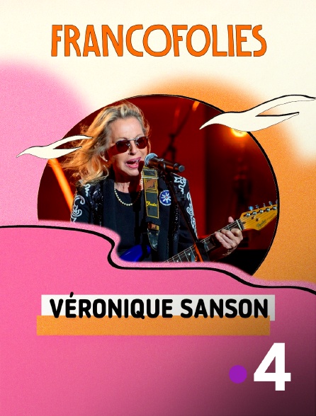 France 4 - Véronique Sanson aux Francofolies