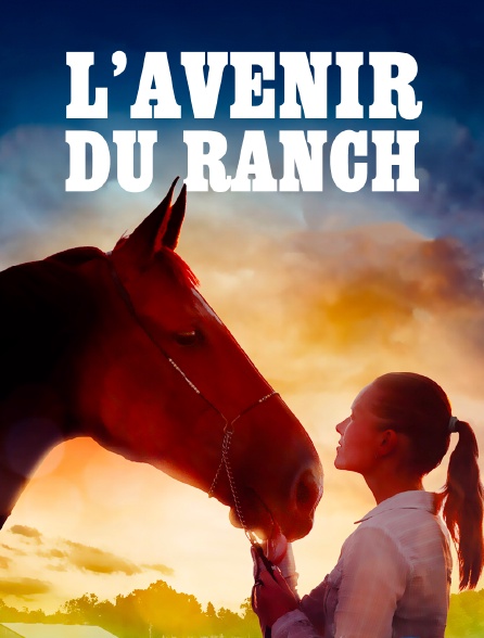 L'Avenir du ranch