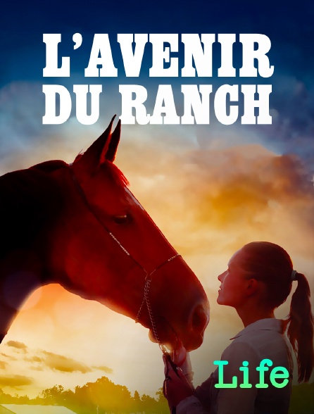 Molotov Channels Life - L'avenir du ranch