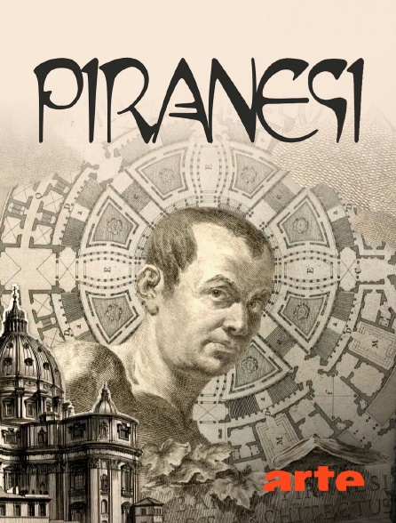 Arte - L'architecte visionnaire de Rome : Piranesi