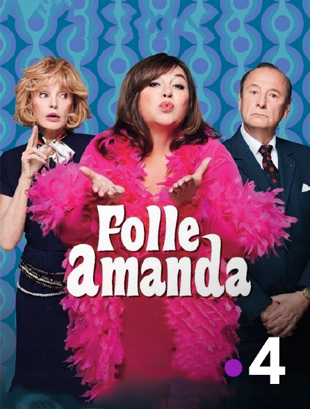 France 4 - Folle Amanda