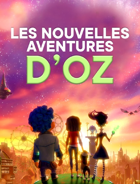 Les nouvelles aventures d'Oz