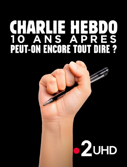 France 2 UHD - Charlie Hebdo, 10 ans après : peut-on encore tout dire ?