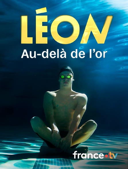 france.tv - Léon, au-delà de l'or en replay
