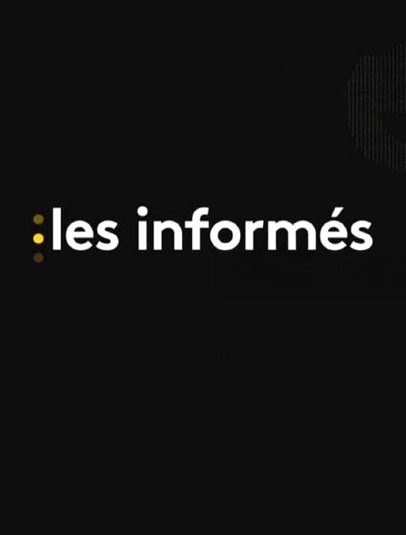 Les informés