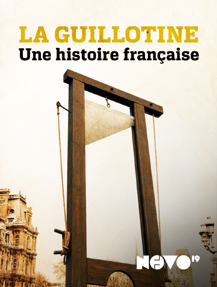 NOVO19 - La guillotine : une histoire française