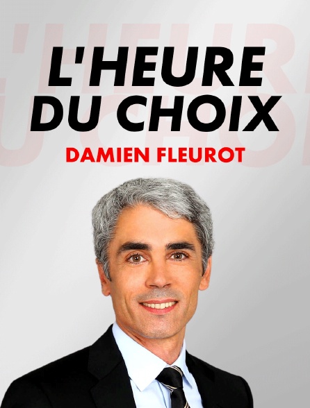 L'heure des choix