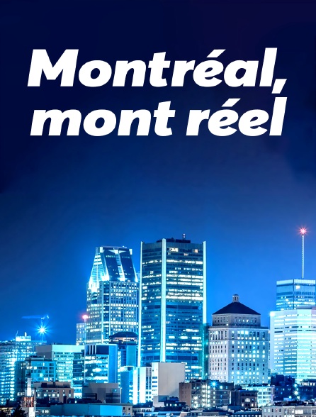 Montréal, mont réel