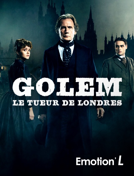 Emotion'L - Golem, le tueur de Londres