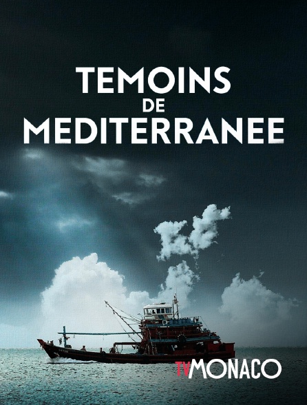 TV Monaco - Témoins de Méditerranée