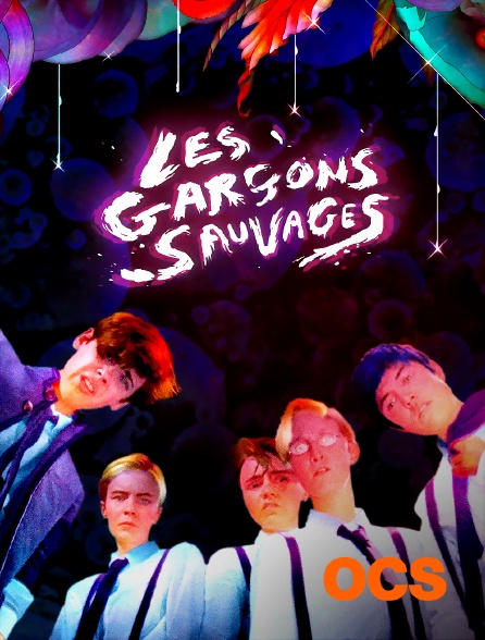 OCS - Les garçons sauvages