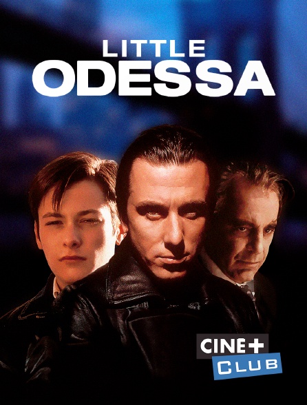 Ciné+ Club - Little Odessa