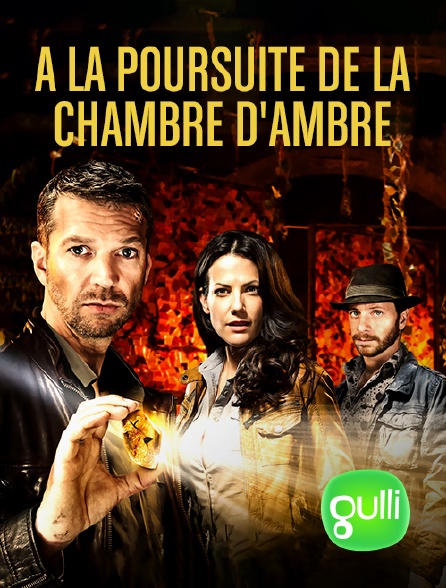 Gulli - A la poursuite de la chambre d'ambre