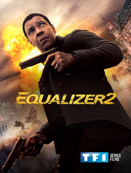 TF1 Séries Films - Equalizer 2