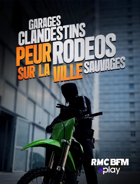 RMC BFM Play - Garages clandestins, rodéos sauvages : peur sur la ville