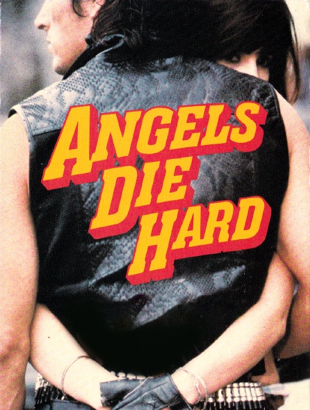 Angels Die Hard