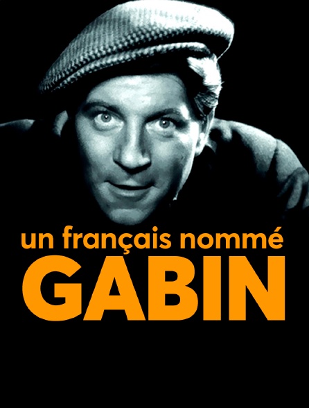 Un français nommé Gabin