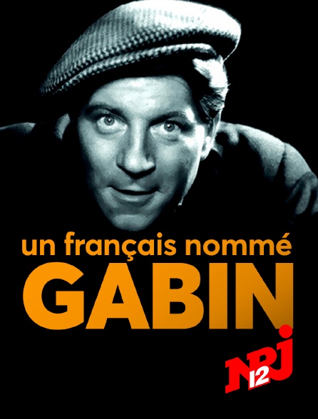 NRJ 12 - Un français nommé Gabin
