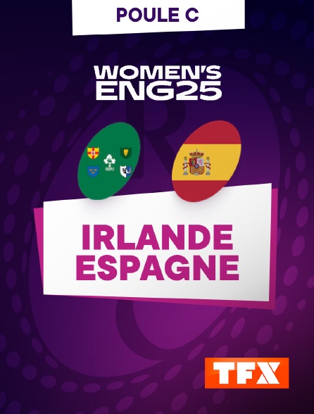 TFX - Rugby - Coupe du monde féminine 2025 : Irlande / Espagne