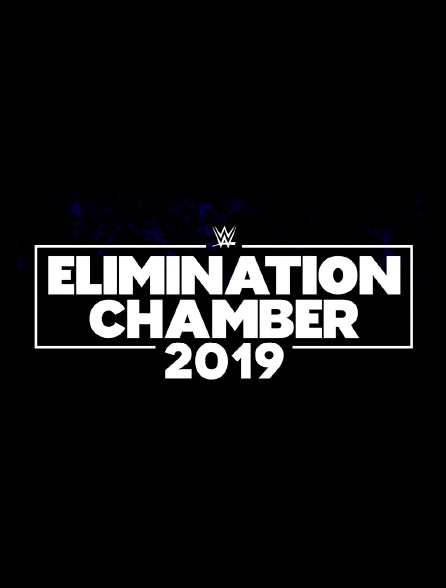 WWE Elimination Chamber 2019