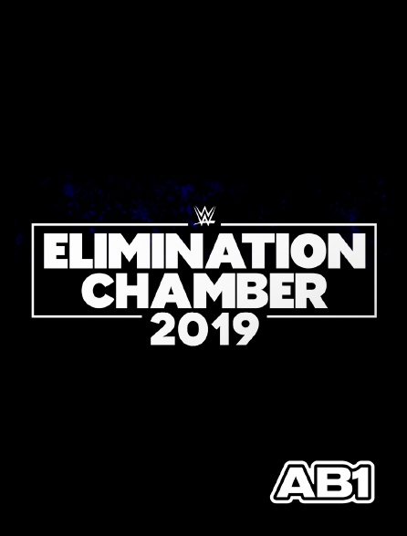 AB 1 - WWE Elimination Chamber 2019