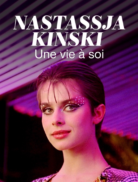 Nastassja Kinski, une vie à soi