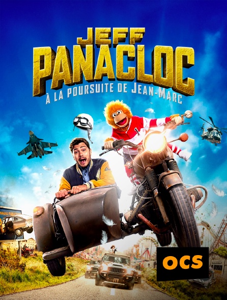 OCS - Jeff Panacloc : A la poursuite de Jean-Marc