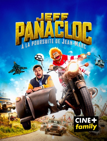CINE+ Family - Jeff Panacloc : A la poursuite de Jean-Marc