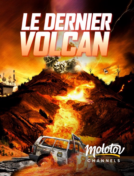 Molotov channels - Le dernier volcan