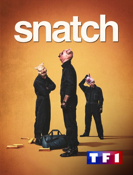 TF1 - Snatch