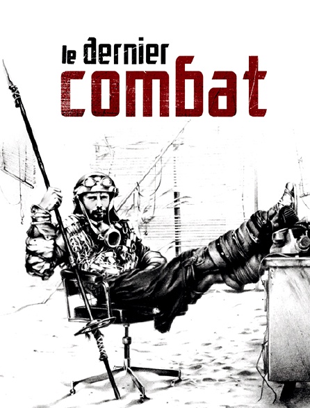 Le dernier combat