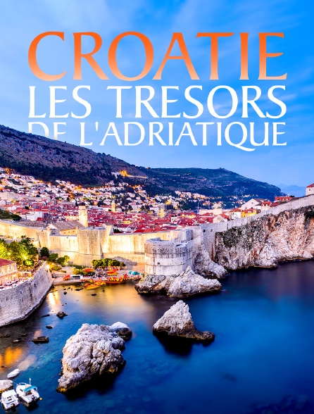 Croatie, les trésors de l'Adriatique