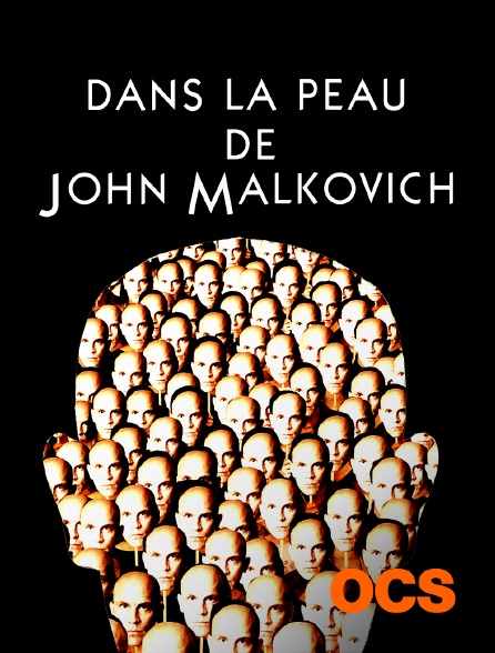 OCS - Dans la peau de John Malkovich